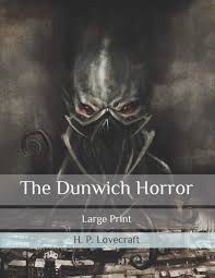 The dunwich horror, oi magisses tou skotous, the dunwich horror, h.p minor premise (2020). Amazon Com The Dunwich Horror Large Print 9798649539111 Lovecraft H P Books