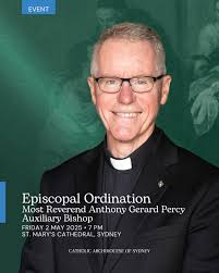 Archbishop Anthony Fisher OP warmly invites you to join him for the  Episcopal Ordination of Most Reverend Anthony Gerard Percy. 📆 Friday, 2  May 2025, the Memorial of St Athanasius. 🕖 7