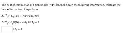 What is standard enthalpy of combustion? Answered The Heat Of Combustion Of 1 Pentanol Is Bartleby
