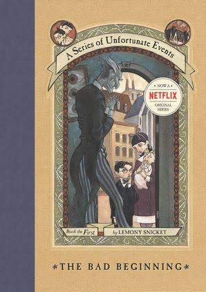 A Series of Unfortunate Events #1: The Bad Beginning by Lemony Snicket |  Hardcover