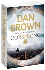 Gevonden Via Boogsy Ebook Oorsprong Van Vanaf 17 99 Isbn 9789024576807 Oorsprong Is De Nieuwe Robert Langdon T Boeken Boeken Lezen Boeken Om Te Lezen