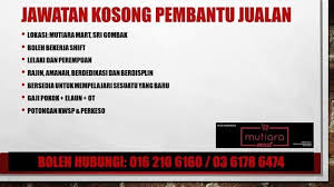 Hubungi kami di nombor ini : Sebar Kerja Jawatan Kosong Di Mutiara Mart Sri Gombak Facebook