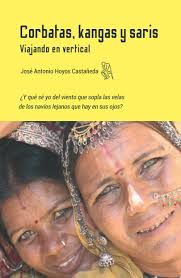 Corbatas, kangas y saris: Viajando en vertical : Hoyos, José Antonio, Ron, Alberto  Cueto: Amazon.es: Libros