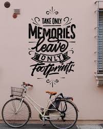 Nimm Nur Erinnerungen Hinterlasse Nur Fussabdrucke Thegridslife Grids Bike Lettering Abdrucke Erinnerungen Lettering Umgebungsgrafik Handlettering