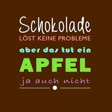 Schokolade Schokolade Spruche Witzige Spruche Witzige Zitate