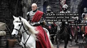 You can find all his popular quotes. No Spoilers Made A Wallpaper With One Of My Favourite Tywin Lannister Quotes Gameofthrones