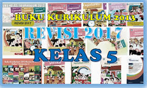 Pada buku mata pelajaran pendidikan jasmani, olahraga, dan kesehatan (pjok) hasil revisi terbaru 2019 ini merupakan buku siswa dan buku guru. Download Buku Kurikulum 2013 Revisi 2017 Kelas 5 Sd Guru Berbagi