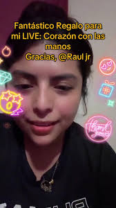 Raul jr, gracias por el fantástico Regalo que has enviado en mi LIVE.  Siempre recordaré este momento.@Raul jr #tiktoklive #livehighlights  #livegift #handheart #corazónconlasmanos