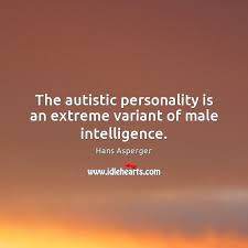 Enjoy reading and share 3 famous quotes about aspergers with everyone. Hans Asperger Quotes Idlehearts
