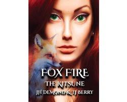 The Claimed Saga- Fox Fire, Jh Demond