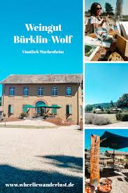 Weingut Burklin Wolf In 2020 Weingut Pfalz Ausflug Pfalz