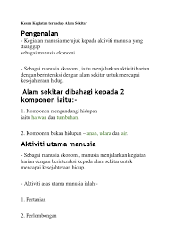 Perkataan alam sekitar atau dalam bahasa inggeris disebut invironment membawa maksud keadaan sekeliling atau lingkungan. Kesan Kegiatan Terhadap Alam Sekitar