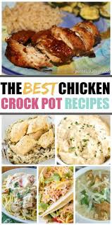 Best Chicken Crock Pot Recipes In 2020 Chicken Crockpot Recipes Best Crock Pot Chicken Recipe Pot Recipes