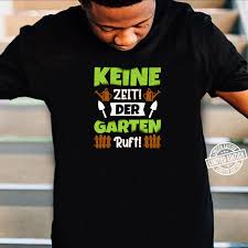 Sie suchen noch eine passende geschenkidee für den bauherren? Gartner Geschenk Der Garten Ruft Hobbygartner Geschenkidee Shirt