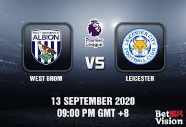 West brom have begun to show signs of life, so it will be very difficult for leicester, tired after a tough cup battle to take the next three points. West Brom Vs Leicester Prediction Epl 13 9 20