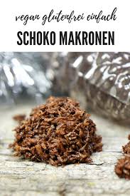 Schoko Koksmakronen Ohne Ei Rezept Einfache Kokosmakronen Makronen Kokosmakronen