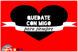 Quedate Conmigo Frases Para San Valentin Valentines Poster Movie Posters