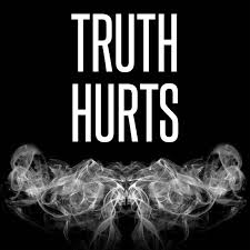 Image result for Truth Hurts