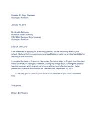 Make sure to highlight your qualifications and ability to fulfill the job duties despite your lack of experience. Sample Application Letter For Teaching Position