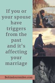 If Things From Today Trigger Negative Emotions From The Past Past Relationships Husband Quotes Love My Husband
