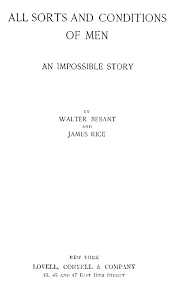 The Project Gutenberg eBook of All Sorts and Conditions of Men, by Walter  Besant.