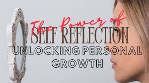 Self Reflection 2023 : The Power of Self-Reflection Unlocking Personal Growth - YouTube