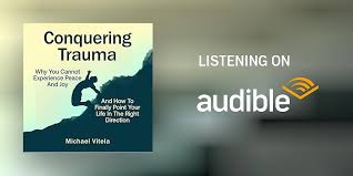 Conquering Trauma Audiobook by Michael Vitela