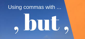 Is There A Comma Before Or After But In 2020 Coordinate Adjectives Coordinating Conjunctions Punctuation Rules