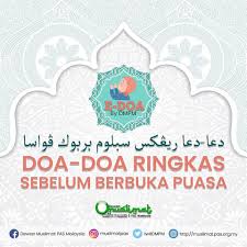 Artikel ini menuliskan doa berbuka puasa dalam bahasa arab dan tulisan rumi. Mujarabnya Doa Sebelum Berbuka Jom Amalkan Kelabmama Malaysia