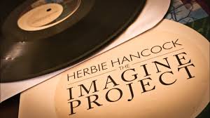 Herbie Hancock Japan Tour 2013に行くぜ!! 「The Imagine Project」(Vinyl 2LP)〜P!nk  & Seal のimagineがヤバい!! - YouTube