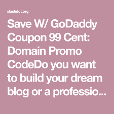 Save W Godaddy Coupon 99 Cent Domain Promo Codedo You Want To Build Your Dream Blog Or A Professional Website For Your Online Business Do You Know Which One Trong 2020
