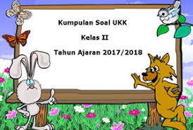 Soal ukk / uas matematika kelas 2 semester 2 terbaru tahun 2018. Download Kumpulan Soal Ukk Uas Kelas 2 Semester 2 Terbaru Tahun 2018 Juragan Les