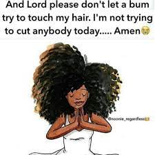 15 Of The Best Natural Hair Memes Voice Of Hair Natural Hair Memes Natural Hair Quotes Natural Hair Styles