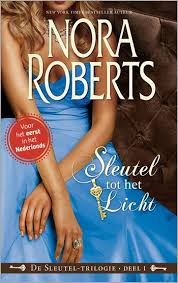 Harlequin Nora Roberts De Sleutel Tot Het Licht De Sleutel Trilogie Harlequin Noraroberts Keytrilogy Sleuteltrilogie Nora Roberts Boeken Goede Boeken