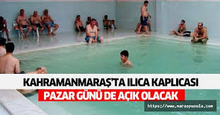 Ilıca kaplıcaları neye i̇yi gelir? Kahramanmaras Ta Ilica Kaplicasi Pazar Gunu De Acik Olacak