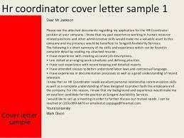 If you're wondering how to write a cover letter, you're in the right place!monster's library of cover letter examples can help you do exactly that. Hr Coordinator Cover Letter