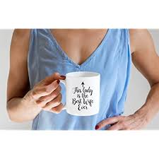 Everything's either too cheesy, too pricey or just plain boring. Buy Best Wife Ever Funny Coffee Mug Unique Valentines Day Or Anniversary Gifts For Wife Women Her From Husband Cool Gift Idea From Hubby Bday Present For The Mrs