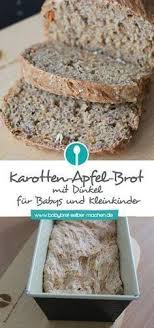 Karotten Apfel Brot Mit Dinkel Fur Babys Und Kleinkinder In 2020 Karotten Backen Baby Kochen Fur Baby