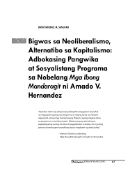 ¿con qué es asociado el neoliberalismo? Pdf Bigwas Sa Neoliberalismo Alternatibo Sa Kapitalismo Adbokasing Pangwika At Sosyalistang Programa Sa Nobelang Mga Ibong Mandaragit Ni Amado V Hernandez