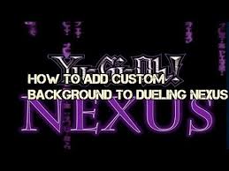 How To Add A Custom Background To Dueling Nexus See Desc Youtube To customize your card sleeve click customize settings and either use the default dmg, upload your own image or use a link to it. custom background to dueling nexus