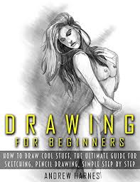 11 simple ideas with age, finding ideas becomes … 48 Best Pencil Drawing Books For Beginners Bookauthority
