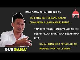 Kata bijak atau kata mutiara bisa memberikan kita sebuah pencerahan, sebuah motivasi dalam menjalani kehidupan ini. Kata Bijak Gus Baha Cikimm Com