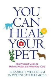 The prices are also very competitive and are a great value when you consider that your pets get a full western and eastern examination. You Can Heal Your Pet By Elizabeth Whiter Rohini Sathish 9781781805251 Penguinrandomhouse Com Books Holistic Pet Care Veterinary Care Pet Healing