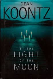 By The Light Of The Moon By Dean Koontz