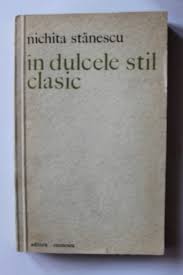 Listen to in dulcele stil clasic | soundcloud is an audio platform that lets you listen to what you love and share the sounds you create. Nichita Stanescu In Dulcele Stil Clasic Editie Princeps
