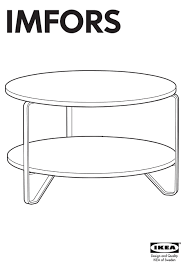 Lots of materials, styles, sizes and colours. Ikea Imfors Coffee Table 31 Round Instructions Manual Pdf Download Manualslib