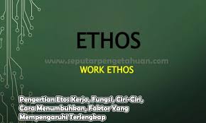 Berikut ini adalah ciri ciri profesi yang dimaksud. Etos Kerja Pengertian Fungsi Ciri Cara Menumbuhkan Faktor