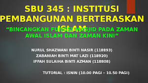 Masa remaja merupakan masa dimana sedang beralihnya masa anak menuju masa kedewasaan. Ppt Fungsi Masjid Dahulu Dan Kini Fah Azman Academia Edu