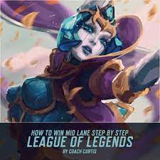 Mix How To Win Mid Lane Step By Step League Of Legen League Of Legends League Legend