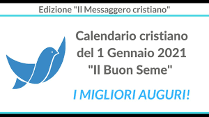 Calendario Cristiano Del 1 Gennaio 2021 I Migliori Auguri La Bibbia Insegna Youtube